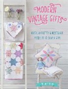 Helen Philipps, Helen (Author) Philipps, Philipps Helen, Helen Phillips - Modern Vintage Gifts : Over 20 pretty and nostalgic projects to sew
