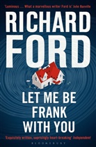 Richard Ford - Let Me Be Frank With You