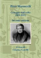 Piero Maroncelli - Carteggio Dall'esilio (1831-1844)