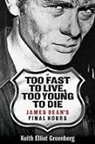 Keith Ell Greenberg, Keith Elliot Greenberg - Too Fast to Live Too Young to Die