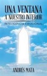 Andres Mata, Andrés Mata - Una ventana a nuestro interior