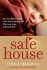 Meg Meeker, Meg MD Meeker, Joshua Straub, Joshua Phd Straub - Safe House