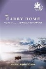 Gary Ferguson - The Carry Home