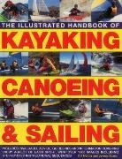 Jeremy Evans, Bill Mattos, Bill Evans Mattos, Mattos Bill &amp; Evans Jeremy - Illustrated Handbook of Kayaking, Canoeing & Sailing