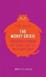 Peter Stalker, Peter Stalker - Nononsense the Money Crisis: How Bankers Have Grabbed Our Money - And How We Can Get It Back