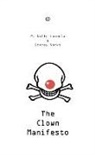 P Nalle Laanela, P. Nalle Laanela, P. Nalle (Author) Laanela, P. Nalle (Author) Sacks Laanela, P. Nalle Sacks Laanela, P. Nalle Laanela... - The Clown Manifesto