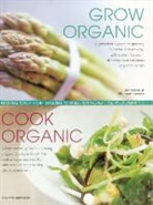 Christine Lavelle, Michael Lavelle, Michael Lavelle Lavelle, Lavelle Michael &amp; Christine, Ysanne Spevack - Grow Organic, Cook Organic