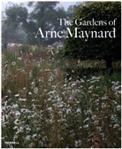 Rosie Atkins, Arne Maynard - The Gardens of Arne Maynard