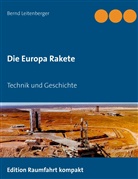 Bernd Leitenberger - Die Europa Rakete