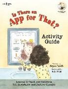 Smith, Bryan Smith, Bryan (Bryan Smith) Smith, Katia Wish, Katia (Katia Wish) Wish - Is There an App for That? Activity Guide: Lessons to Teach and Reinforce Self-Acceptance and Positive Changes