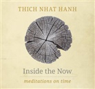 Thich Nhat Hanh, Nhaaat Hoanh, Thich Nhat Hanh, Thich Nhât Hanh - Inside the Now