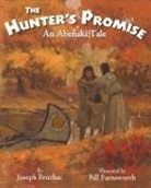 Joseph Bruchac, Bill Farnsworth - The Hunter S Promise