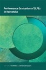 Institute of Public Enterprise (Hyderaba, R. K. Mishra, R. K. (EDT)/ Subrahmanyam Mishra, S. S. Subrahmanyam - Performance Evaluation of Slpes in Karnataka