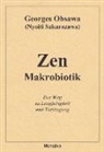 Georges Ohsawa - Zen Makrobiotik