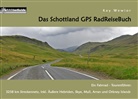 Kay Wewior - Das Schottland GPS RadReiseBuch