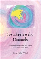 Silvia Müller-Vögtli - Geschenke des Himmels