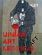 Banks, BANKSY, Ben et al Eine, Ket, Alan Ket, Alain KET Maridueña... - Urban Art Legends