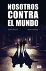 Anders Roslund - Nosotros contra el mundo
