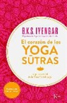 B. K. S. Iyengar - El corazón de los Yoga Sutras : la guía esencial de la filosofía del yoga
