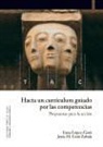 Jesús Mari Goñi Zabala, Irene López-Goñi Gorena, Irene . . . [et al. López-Goñi Gorena, Irene . . . [et al. ] López-Goñi Gorena - Hacia un curriculum guiado por las competencias : Propuesta para la acción