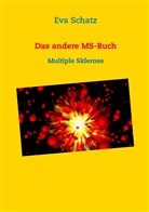 Eva Schatz - Das andere MS-Buch
