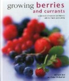 Richard Bird, Richard Whiteman Bird, Bird Richard, Kate Whiteman, Whiteman Kate - Growing Berries and Currants