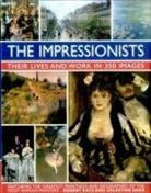 Celestine Dars, Robert Katz, Robert &amp; Dars Katz, Robert Dars Katz, Katz Robert &amp; Dars Celestine - Impressionists: Their Lives and Work in 350 Images