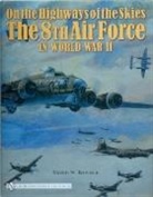 Martin Bowman, Martin W Bowman, Martin W. Bowman, Martin W. Bowman - On the Highways of the Skies
