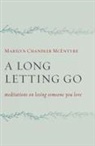 Marilyn Mcentyre, Marilyn Chandler McEntyre - A Long Letting Go
