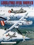 Mike Bailey, Ron MacKay, Ron Bailey Mackay, Darin Scorza - Liberators Over Norwich