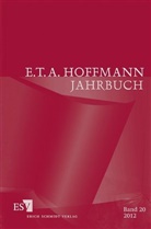 Claudia Liebrand, Liebrand (Prof. Dr., Hartmut Steinecke, Hartmut Steinecke (Prof. Dr.) - E.T.A. Hoffmann-Jahrbuch 2012