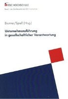 Marlies Brunner, Brigitte Spieß - Unternehmensführung in gesellschaftlicher Verantwortung