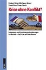 Richard Detje, Wolfgang Menz, Sarah Nies - Krise ohne Konflikt?