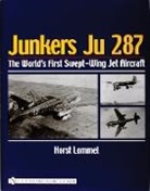 Horst Lommel, Horst Lommel - Junkers Ju 287