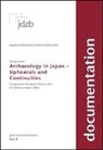 Japanisch-Deutsches Zentrum Berlin - Archaeology in Japan � Upheavals and Continuities