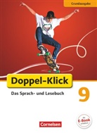 Christiane Frauen, Claudia Korthauer, Christian Frauen, Christiane Frauen, Clau Korthauer, Claudi Korthauer... - Doppel-Klick, Grundausgabe: Doppel-Klick - Das Sprach- und Lesebuch - Grundausgabe - 9. Schuljahr