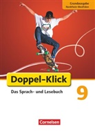 Werne Bentin, Werner Bentin, Fili Briem, Filiz Briem, Ulric Deters, Ulrich Deters... - Doppel-Klick, Grundausgabe Nordrhein-Westfalen: Doppel-Klick - Das Sprach- und Lesebuch - Grundausgabe Nordrhein-Westfalen - 9. Schuljahr
