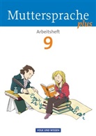 Antje Viohl, Heik Dreyer, Ronn Geerken, Ronny Geerken, Melani Glier, Iris Marko... - Muttersprache plus, Allgemeine Ausgabe: Muttersprache plus - Allgemeine Ausgabe 2012 für Berlin, Brandenburg, Mecklenburg-Vorpommern, Sachsen-Anhalt, Thüringen - 9. Schuljahr
