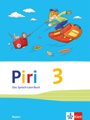 Angelik Birk, Angelika Birk, Friederik Bösl, Friederike Bösl, Yvonne u Häusler - Piri, Das Sprach-Lese-Buch, Ausgabe Bayern: Piri 3. Ausgabe Bayern - Schulbuch Klasse 3
