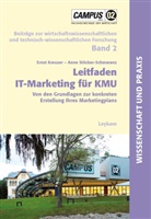 Ernst Kreuzer, Anne Stöcker-Schmaranz - Leitfaden IT-Marketing für KMU