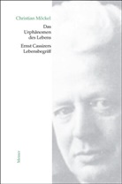 Christian Möckel - Das Urphänomen des Lebens