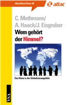 Jesko Eisgruber, Alexander Haack, Chris Methmann - Wem gehört der Himmel?