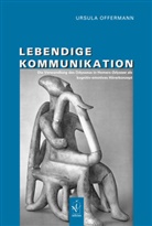Ursula Offermann - Lebendige Kommunikation