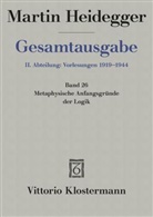 Martin Heidegger, Klaus Held - Gesamtausgabe - 26: Metaphysische Anfangsgründe der Logik im Ausgang von Leibniz (Sommersemester 1928)