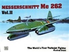 Manfred Griehl, Manfred Griehl - World''s First Turbo-Jet Fighter Me 262