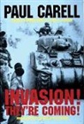Paul Carell - Invasion! - They''re Coming!