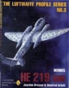 Joachim Dressel, Joachim Griehl Dressel, Manfred Griehl - Heinkel He 219 Uhu