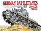 Horst Scheibert - German Battle Tanks in Colour, 1934-45