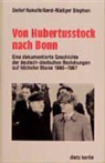 Detle Nakath, Detlef Nakath, Gerd R Stephan, Gerd-Rüdiger Stephan - Von Hubertusstock nach Bonn