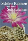 Werner Rauh - Schöne Kakteen und andere Sukkulenten